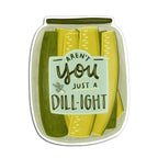 Aren't You Just A Dill-ight Magnet