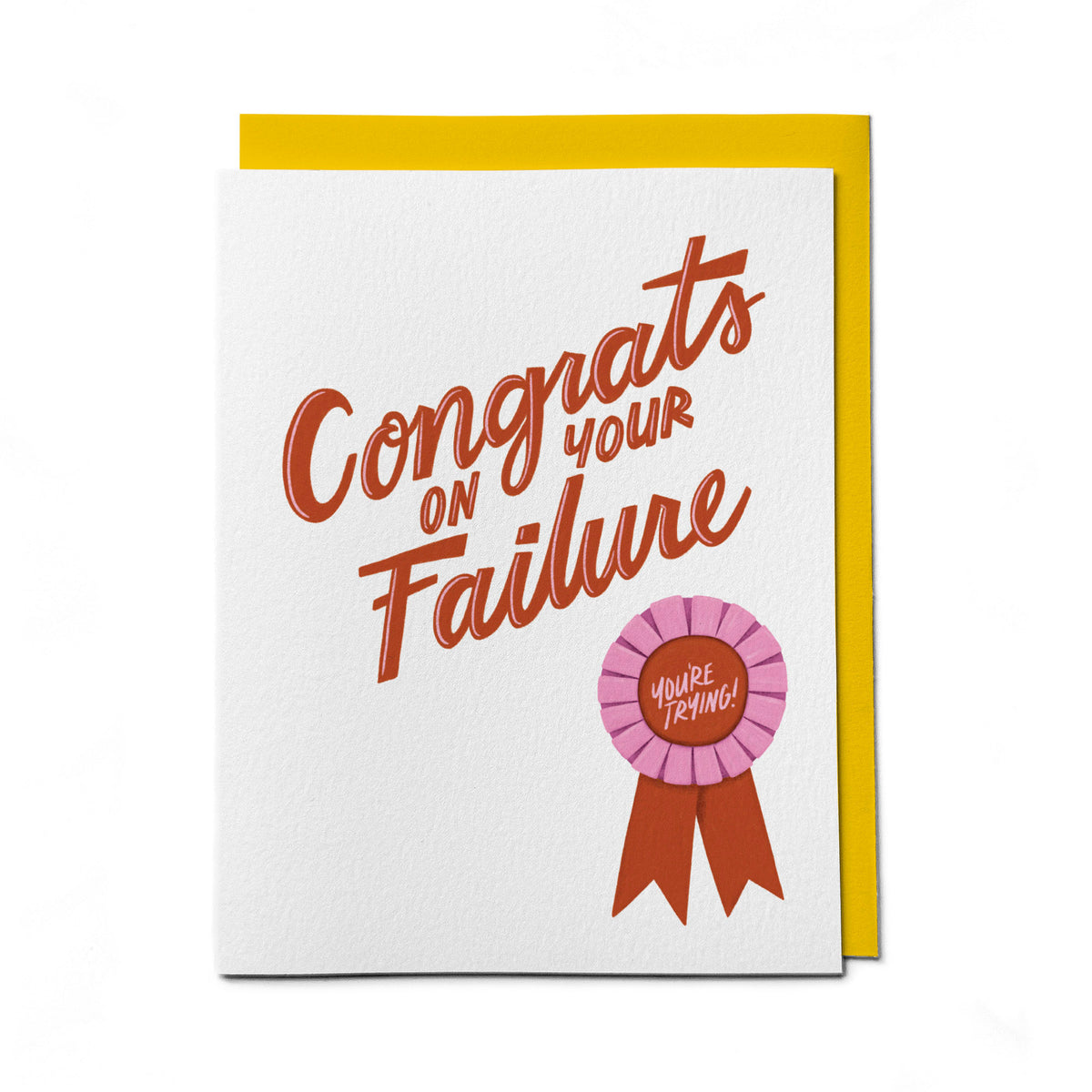 Congrats On Your Failure Card