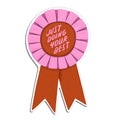 Just Doing Your Best Ribbon Magnet