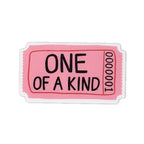 One Of A Kind Ticket Sticker
