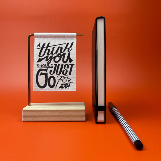 I Think You Should Just Go For It Canvas Banner