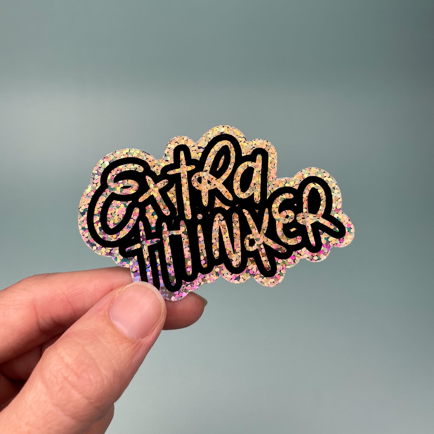 Extra Thinker Glitter Sticker