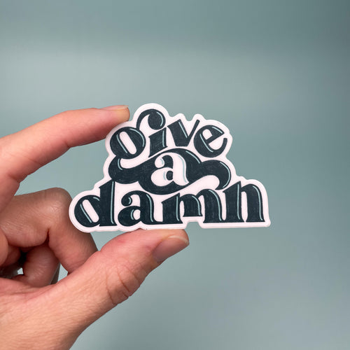 Give A Damn Sticker