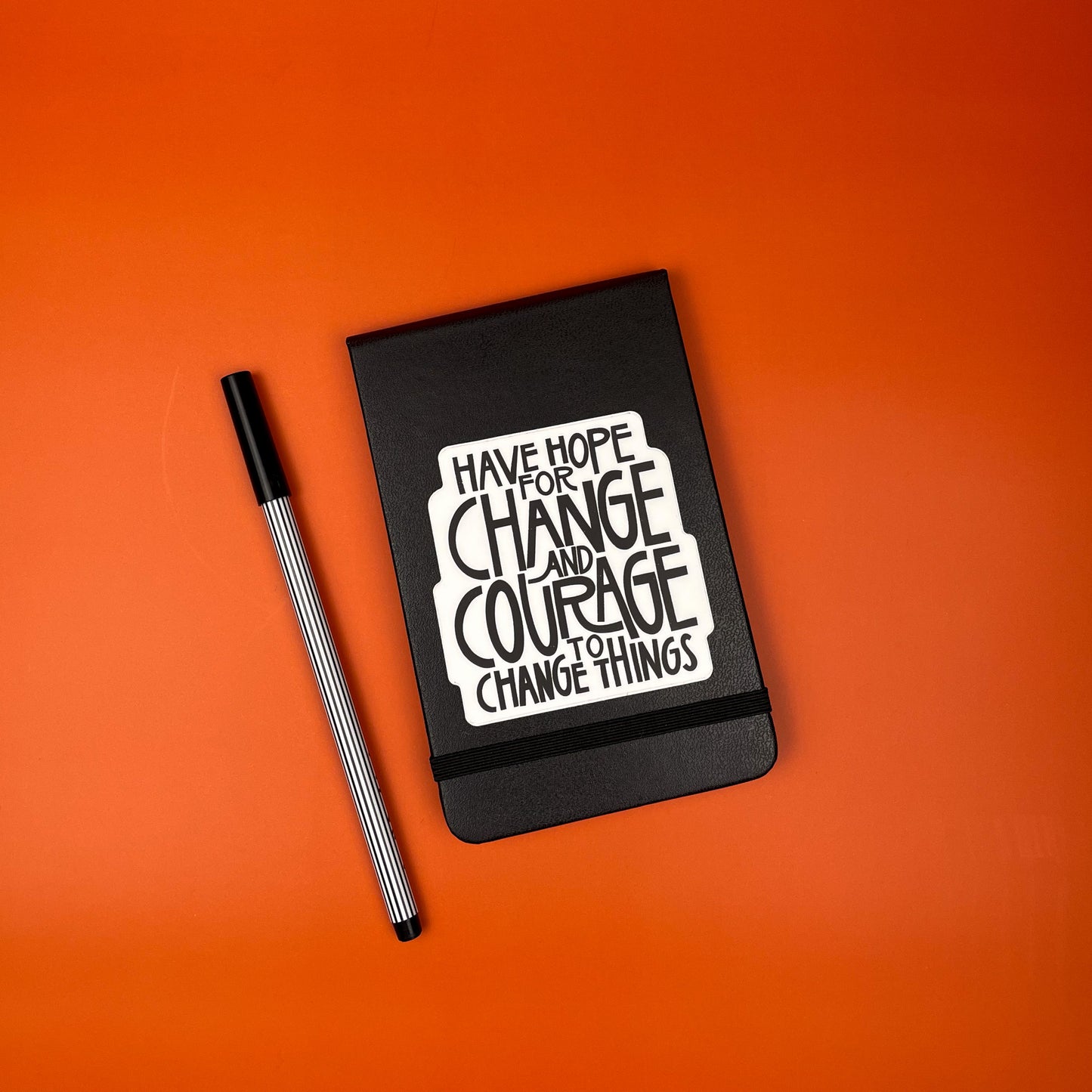 Have Hope For Change And Courage To Change Things Sticker