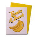 Thanks A Bunch Card