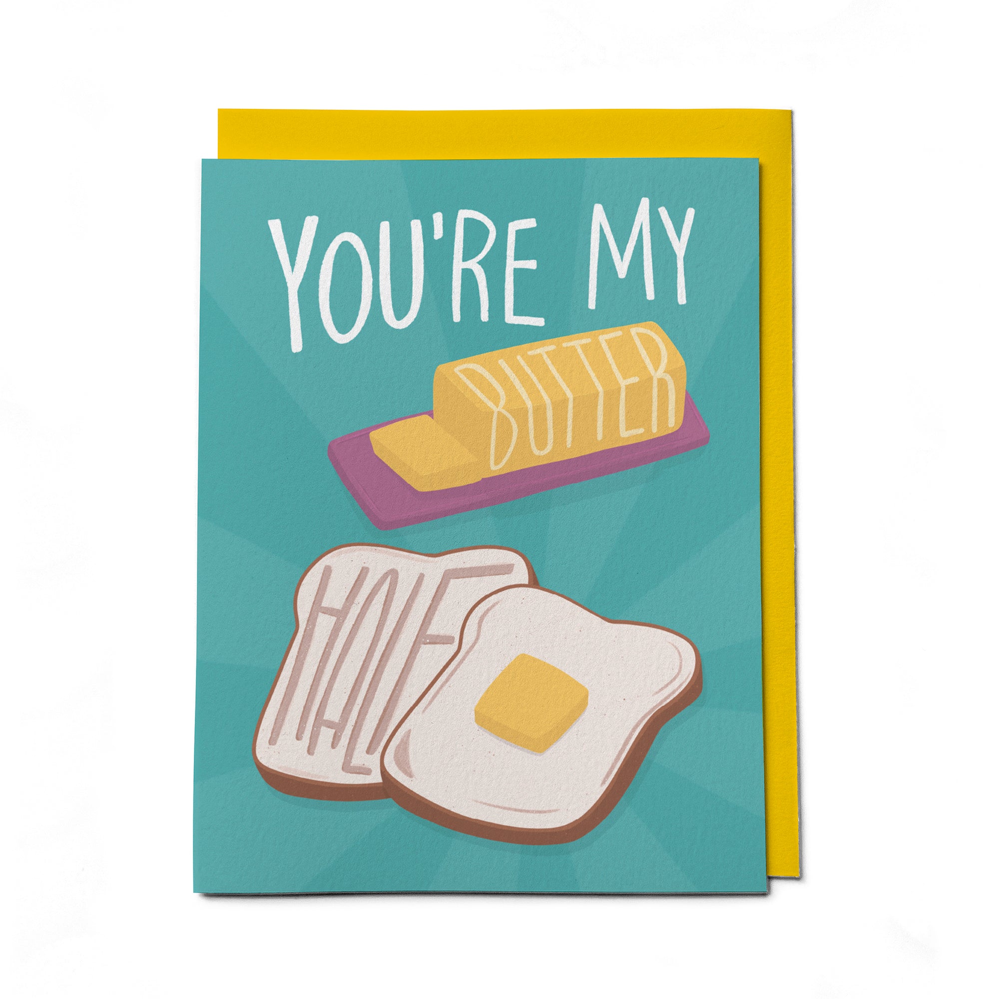 You're My Butter Half Card