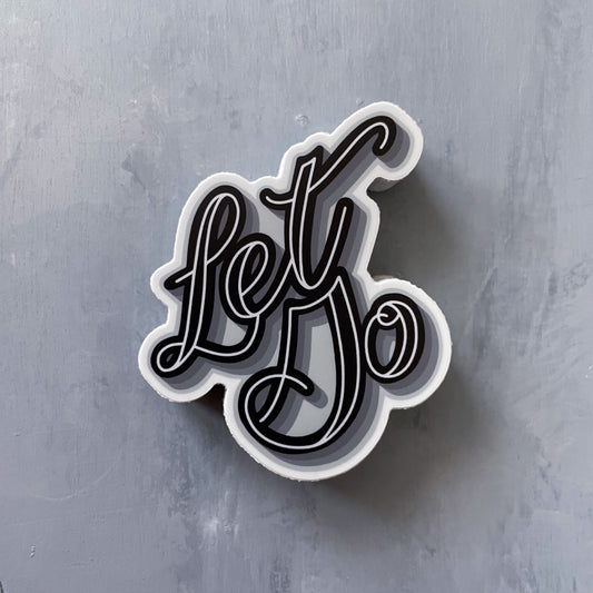 Let Go Sticker