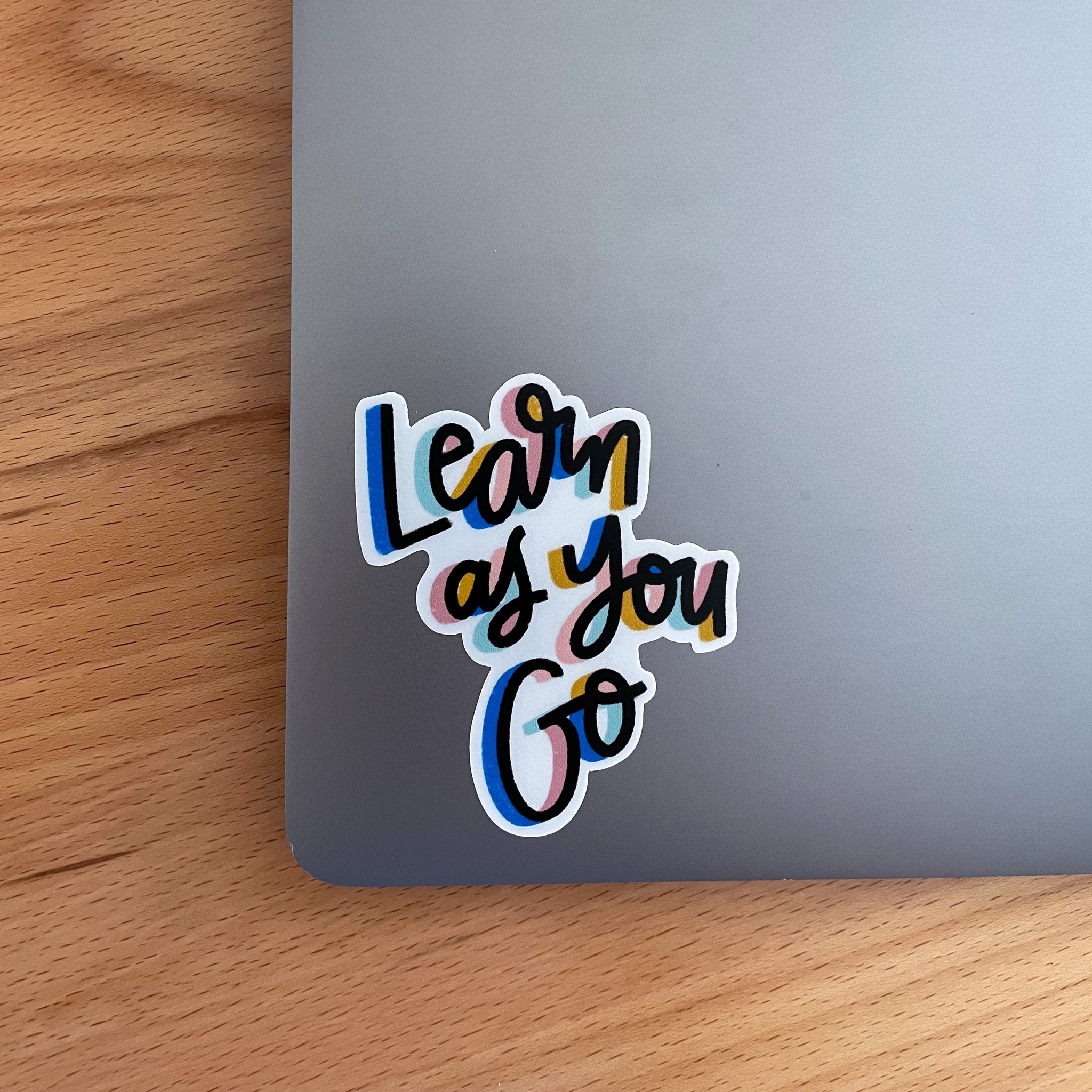 Learn As You Go Sticker
