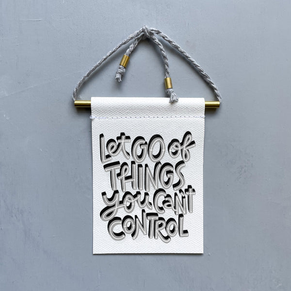 Let Go Of Things You Can't Control Brass and String Hanging Banner