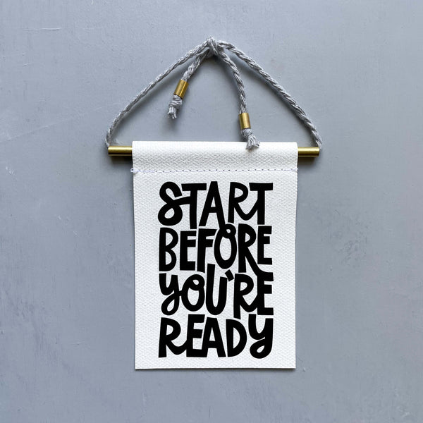 Start Before You're Ready Brass and String Hanging Banner