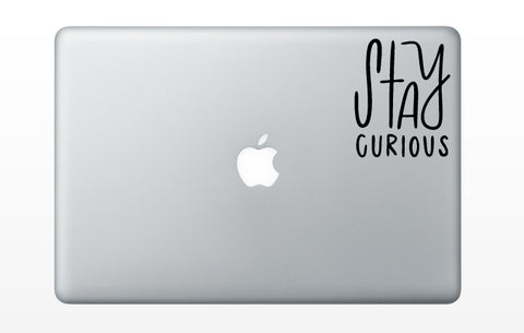 Stay Curious Decal