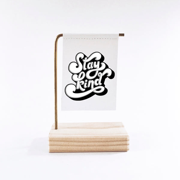 Stay Kind Standing Banner