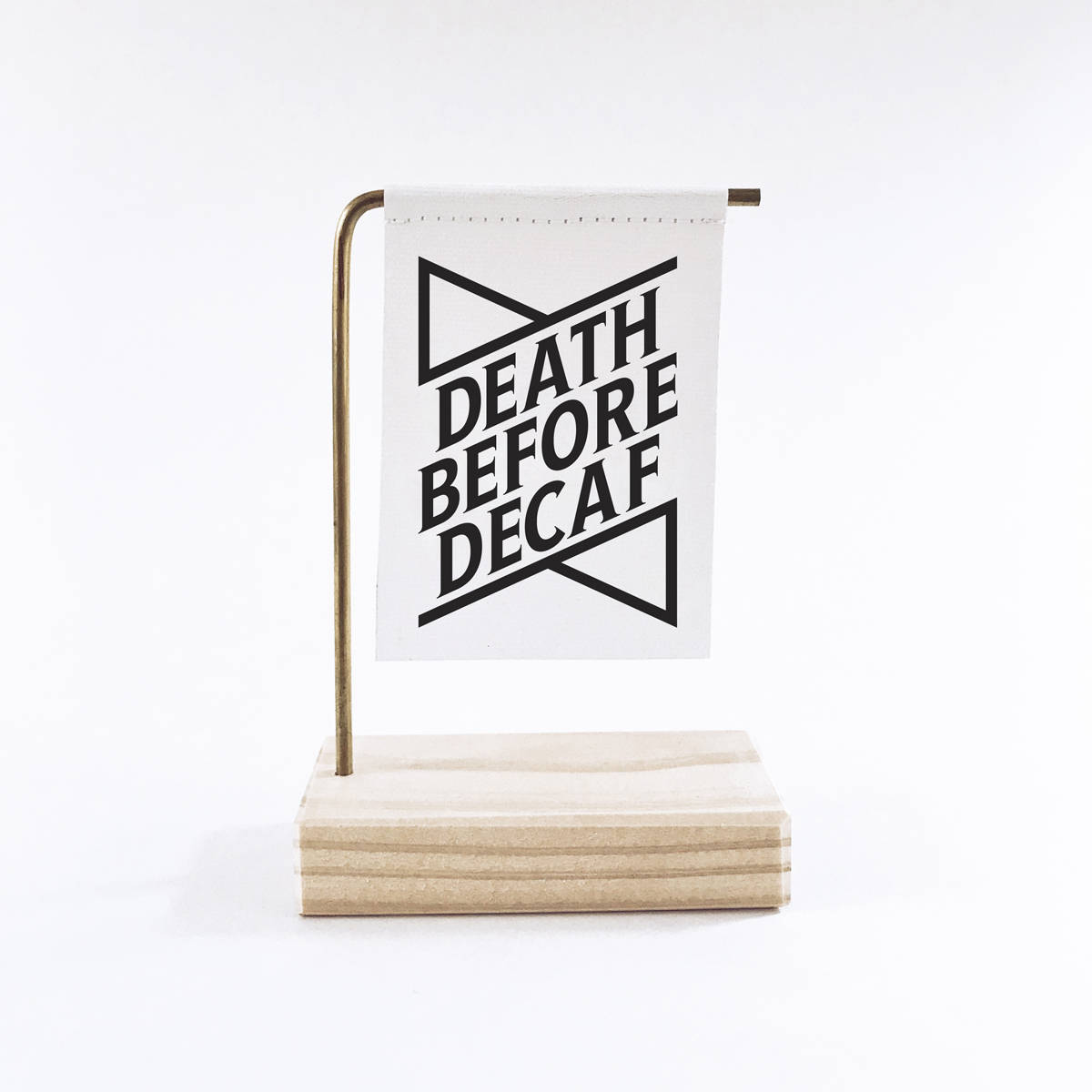 Death Before Decaf Standing Banner
