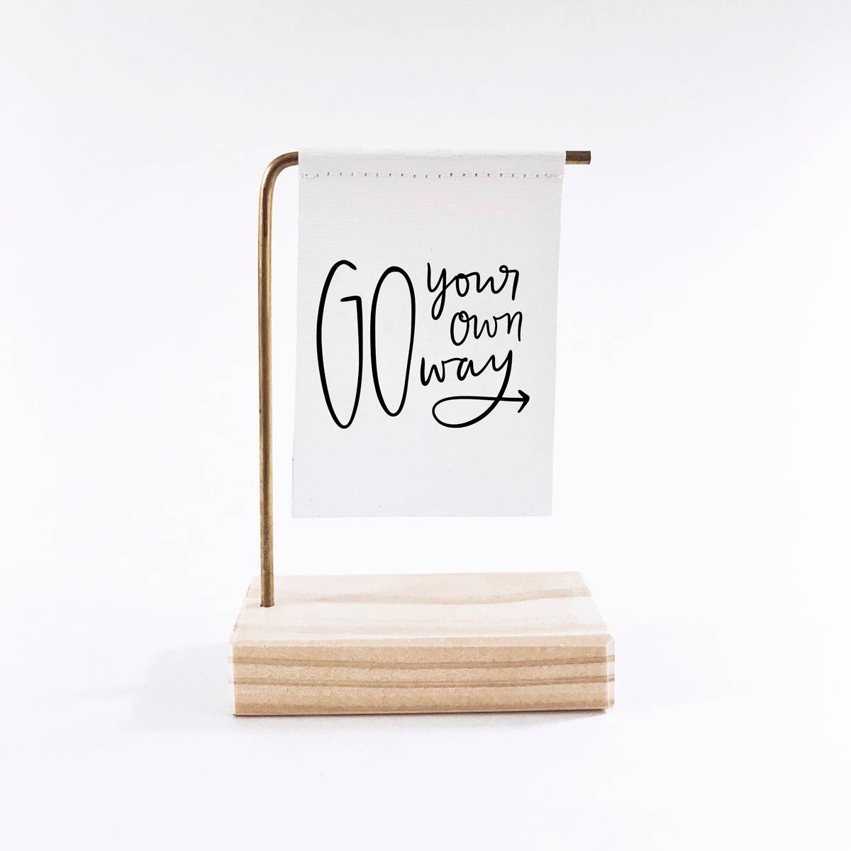 Go Your Own Way Standing Banner