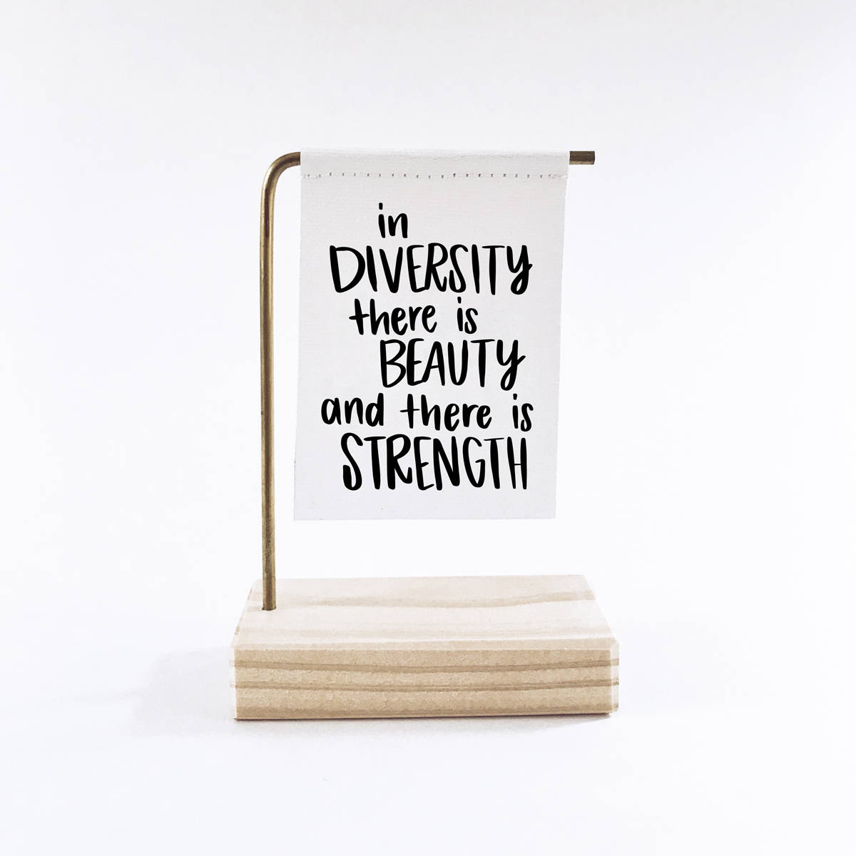 In Diversity There Is Beauty And There Is Strength Standing Banner