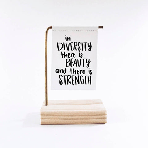 In Diversity There Is Beauty And There Is Strength Standing Banner