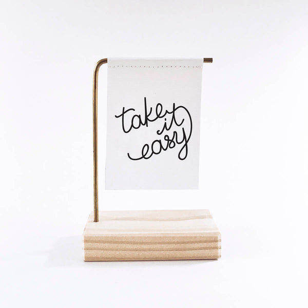 Take It Easy Standing Banner