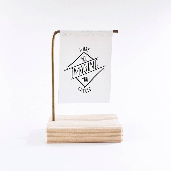 What You Imagine You Create Standing Banner