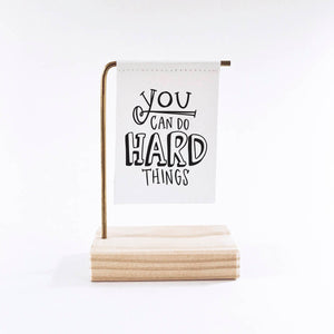 You Can Do Hard Things Standing Banner