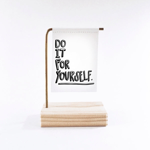 Do It For Yourself Standing Banner