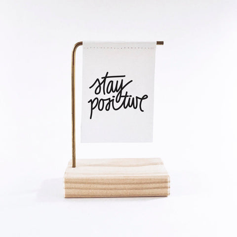 Stay Positive Standing Banner