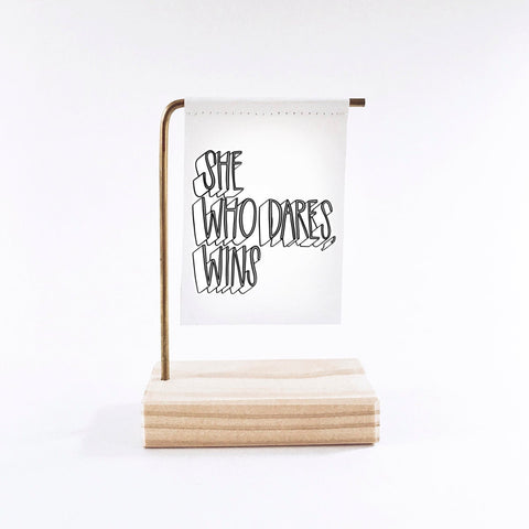 She Who Dares, Wins Standing Banner